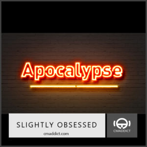 Slightly Obsessed #195: What Is the Apocalypse?