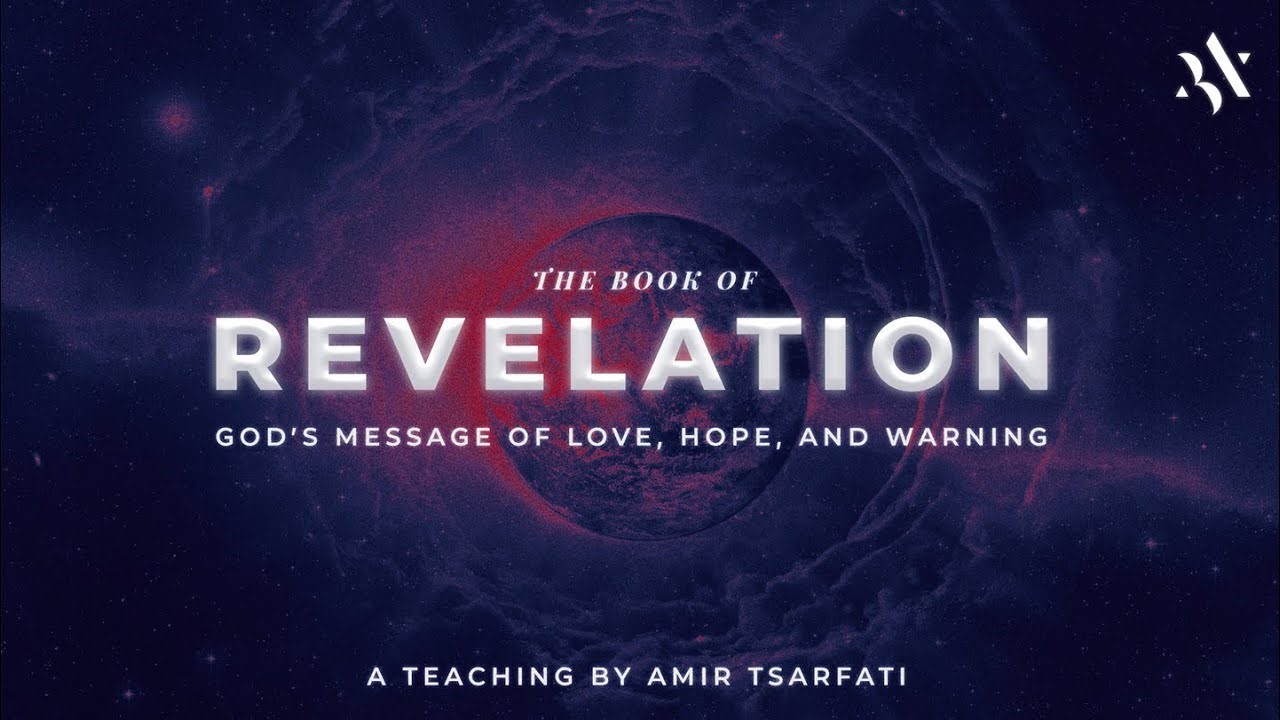 Amir Tsarfati: The Book of Revelation