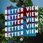 “Better View” Available Today Ahead Of The New Switch EP By The Same Name