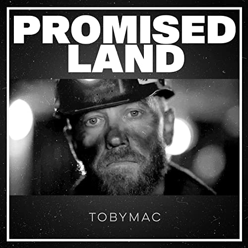 TobyMac – Promised Land
