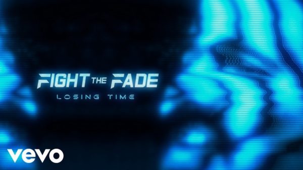 Fight The Fade – Losing Time (Official Music Video)