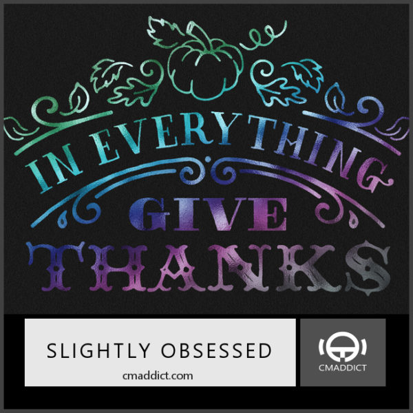 Slightly Obsessed #203: God Doesn’t Need Our Thanks