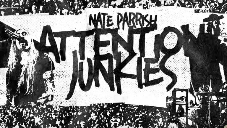 Nate Parrish – Attention Junkies (Official Lyric Video)