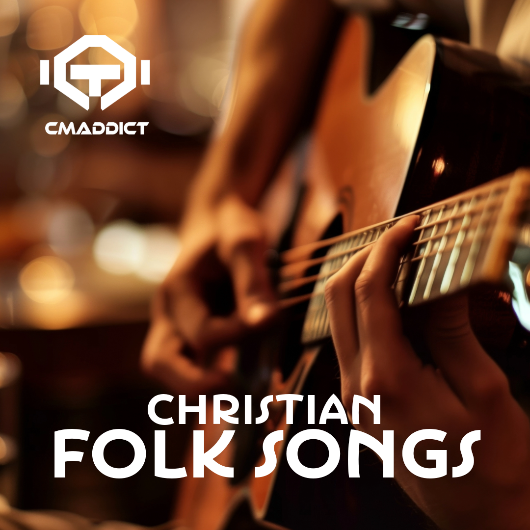 Christian Folk Songs (A CMADDICT Playlist)