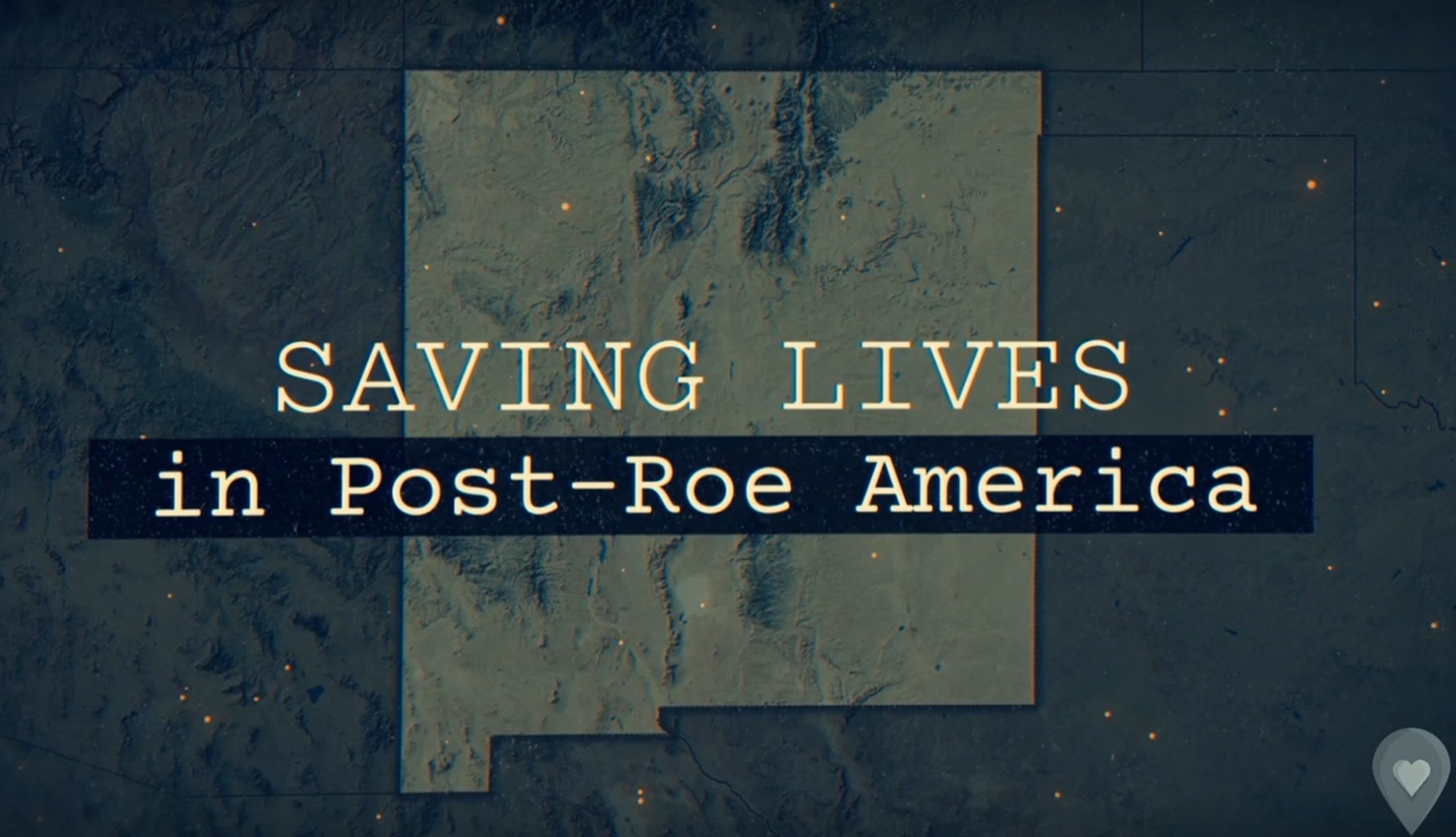 Saving Lives in Post-Roe America: A Case Study on New Mexico