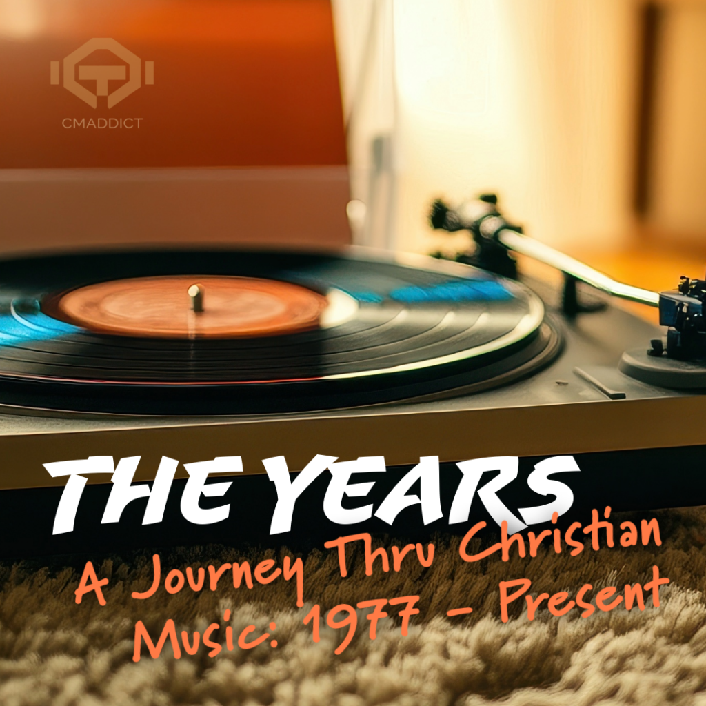 The Years – A Journey Through Christian Music