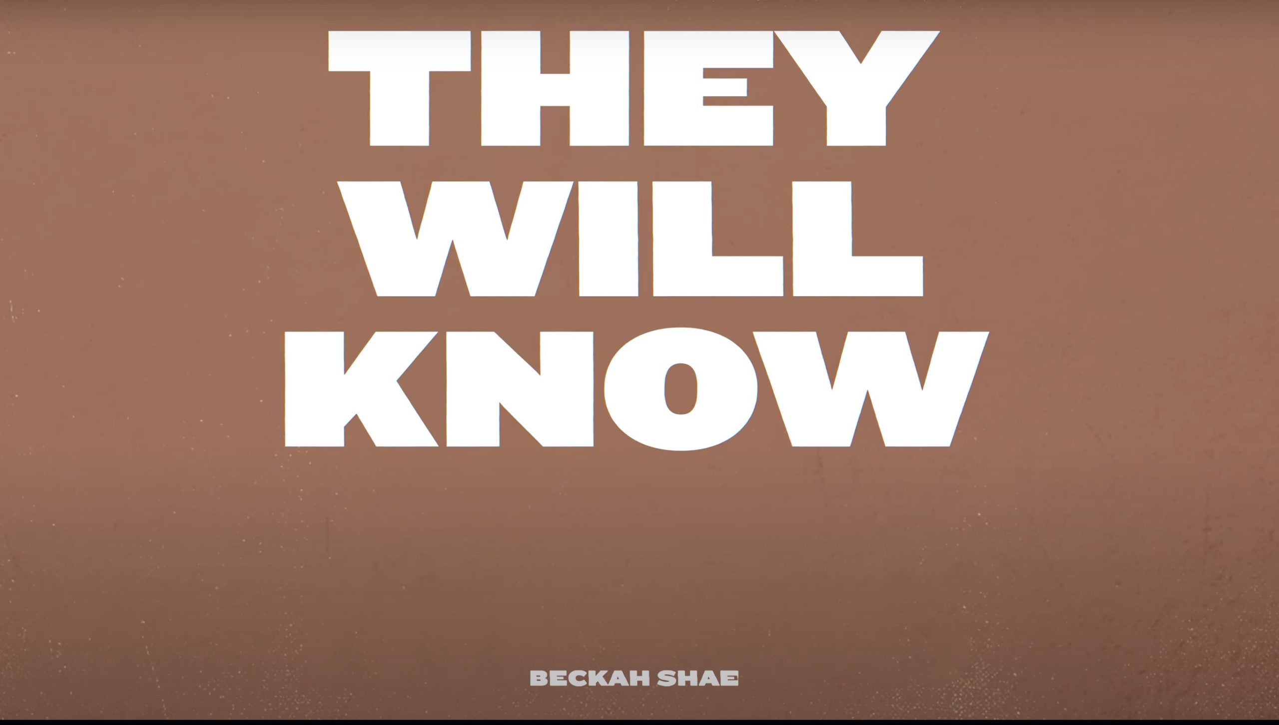 Beckah Shae – They Will Know (Official Audio)