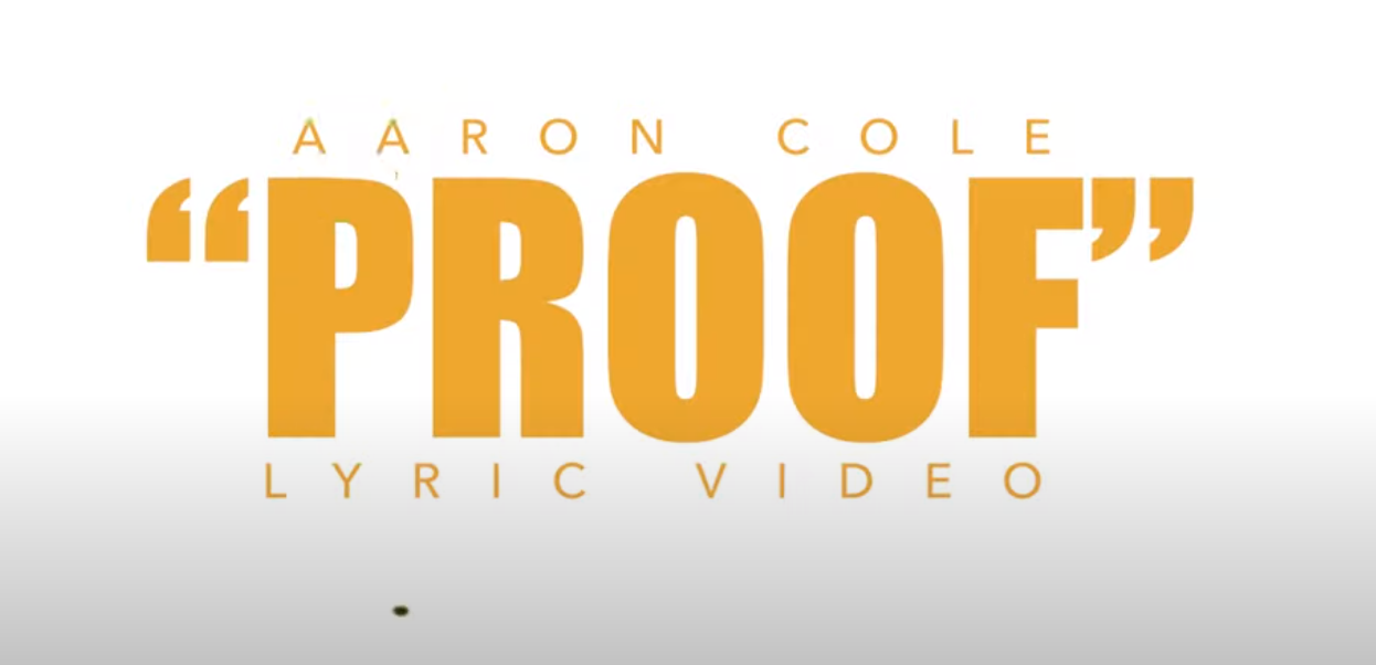 Aaron Cole – PROOF (Official Lyric Video)