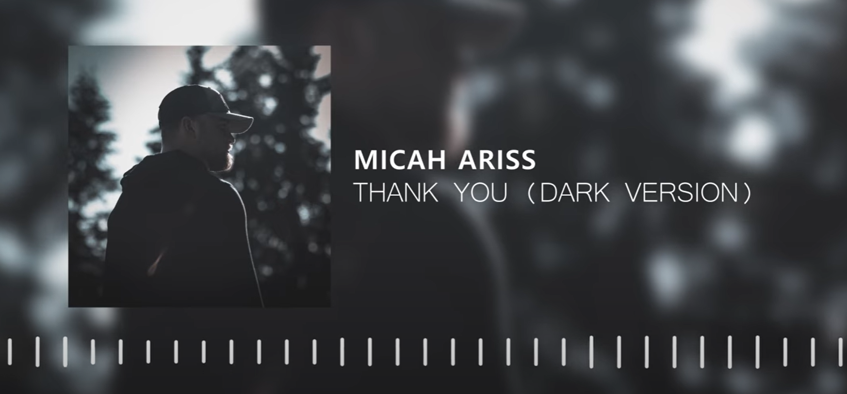 Micah Ariss – Thank You (Dark Version) [OFFICIAL AUDIO]