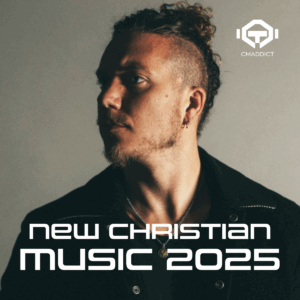 New Christian Music 2025