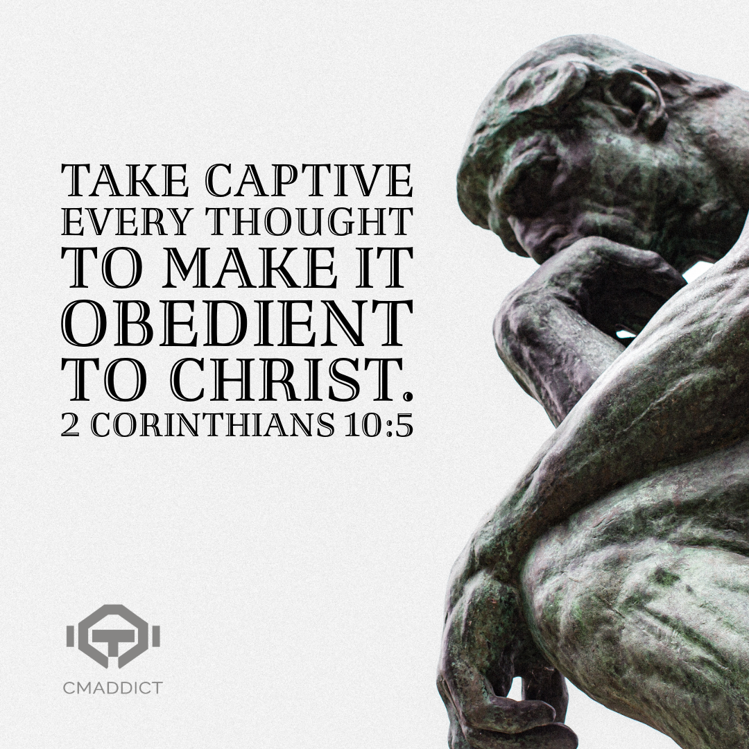 Take captive every thought