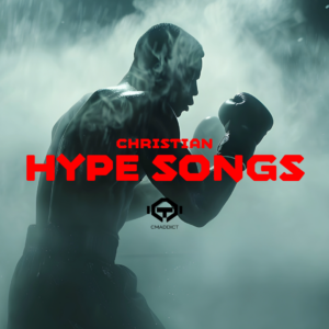 Christian Hype Songs