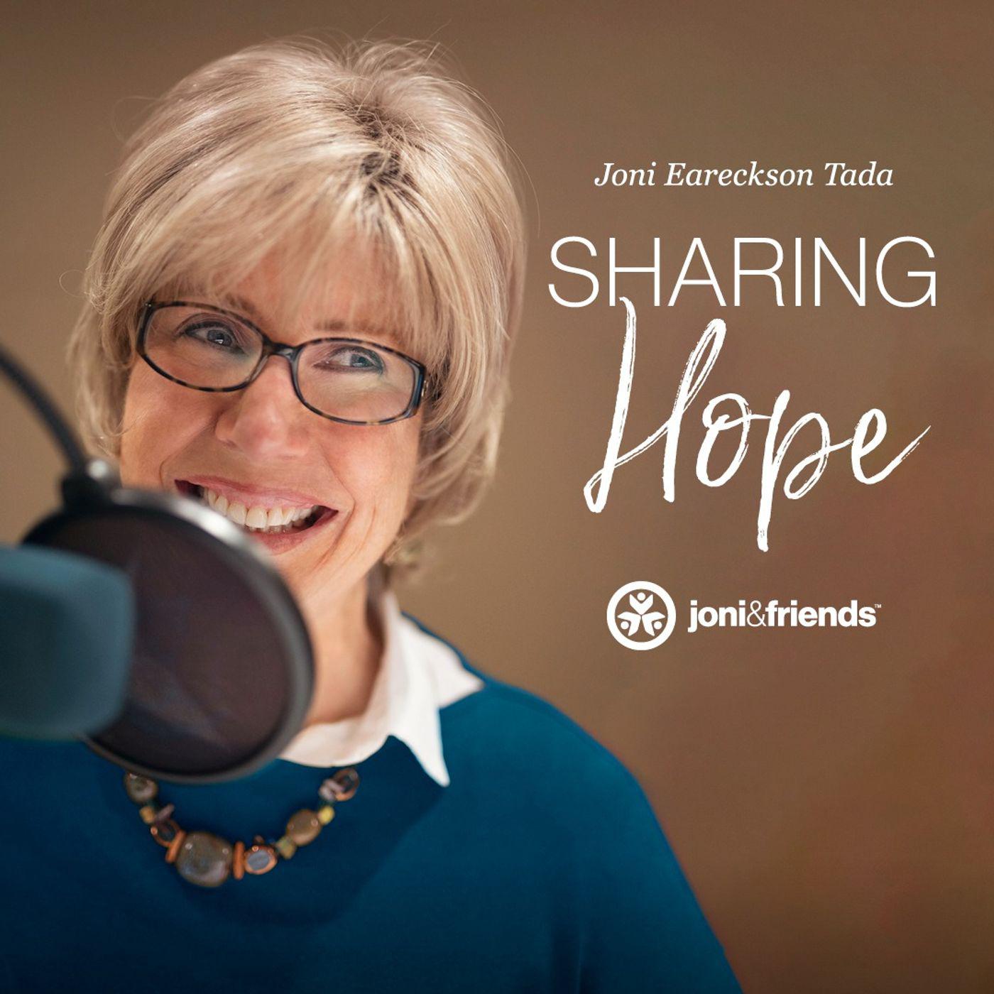 Joni Eareckson Tada: Sharing Hope