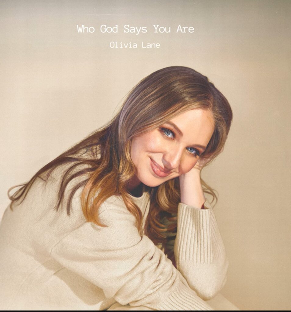 Olivia Lane – Who God Says You Are