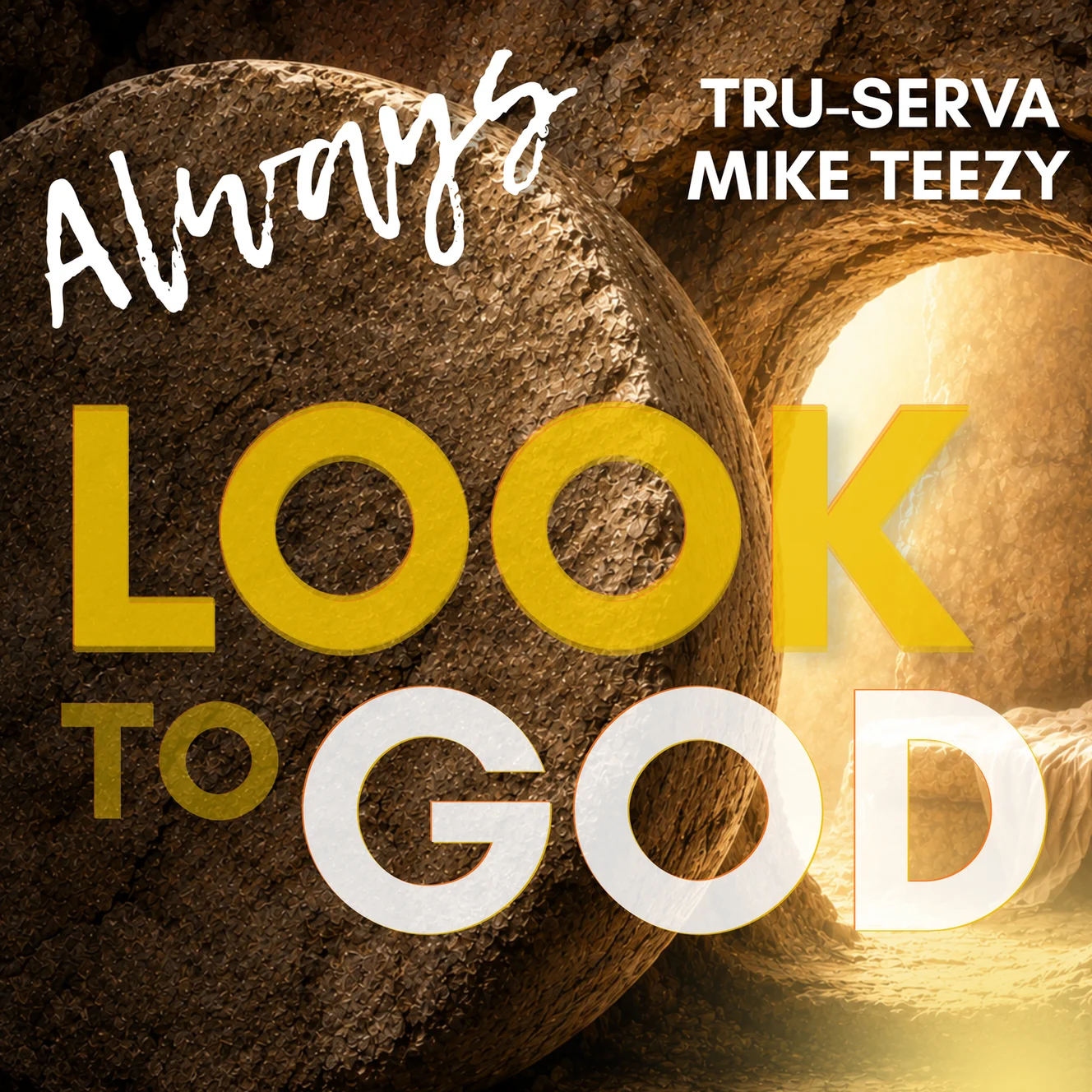 TRU-SERVA Releases “Always Look to God” Featuring Mike Teezy