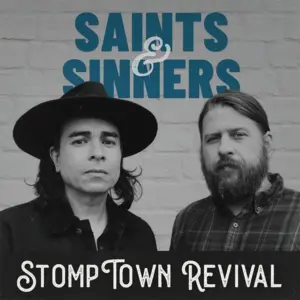 Stomptown Revival Returns With Gritty Gospel‑Blues Anthem “Saints & Sinners”