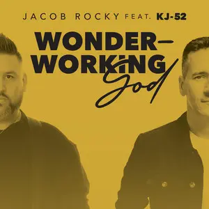 Jacob Rocky “Wonder-Working God” (feat. KJ-52)